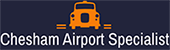 Local Taxis And Minicabs Chesham - Chesham Airport Specialists